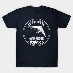 Vintage Pilot T-Shirt I'd Rather be Hangliding Hang Glider Gift Aviation T-Shirt